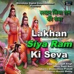 Lakhan Siya Ram Ki Seva - Arvind R Singh Song Download